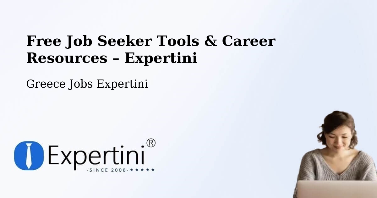 Free Job Seeker Tools & Career Resources – Síndos - Síndos, Greece Jobs Expertini