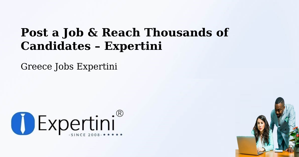 Post a Job in Síndos – Hire the Right Talent - Síndos, Greece Jobs Expertini