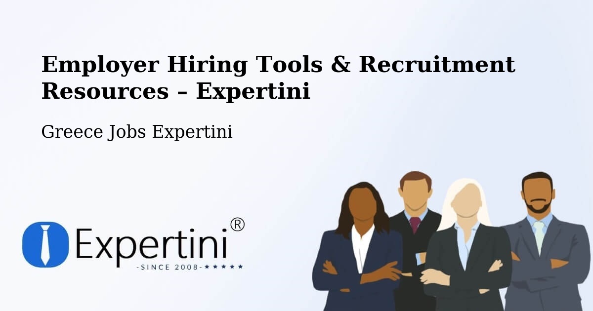 Employer Hiring Tools & Recruitment Resources – Síndos - Síndos, Greece Jobs Expertini