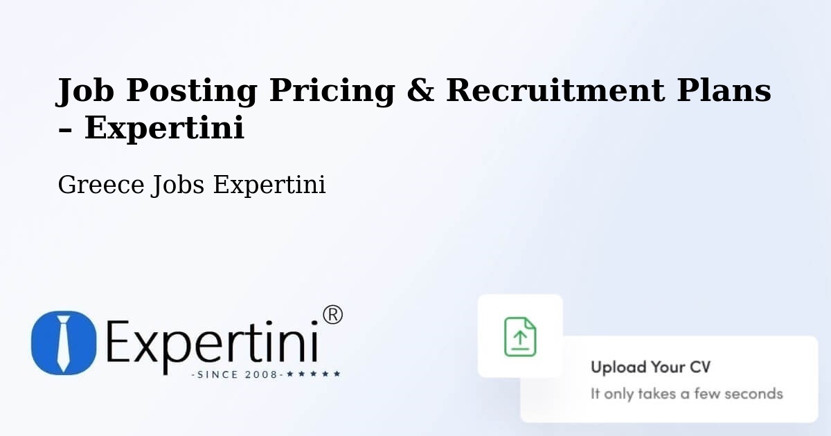 Job Posting Pricing & Recruitment Plans – Síndos - Síndos, Greece Jobs Expertini